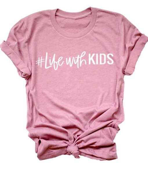Life with kids T-shirt
